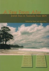 A Few From Afar: Jewish Lives in Tasmania from 1804[/caption]